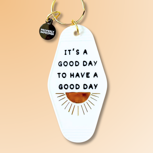 It's A Good Day - Hot Stamped Motel Keychain